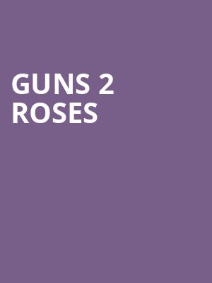 Guns 2 Roses at O2 Academy Islington